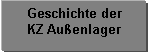 Textfeld: Geschichte der
KZ Auenlager
