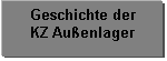 Textfeld: Geschichte der
KZ Auenlager
