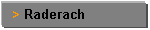 Textfeld: > Raderach